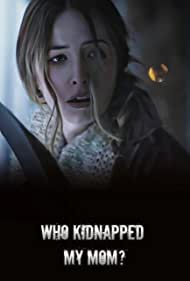 Download Who Kidnapped My Mom