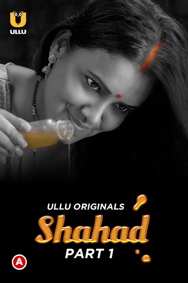 Download [18+] Shahad Part 1 (2022) S01 Hindi Ullu Originals Hot Web Series