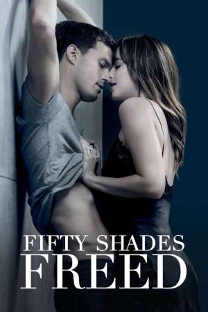 Download Fifty Shades Freed (2018) Dual Audio