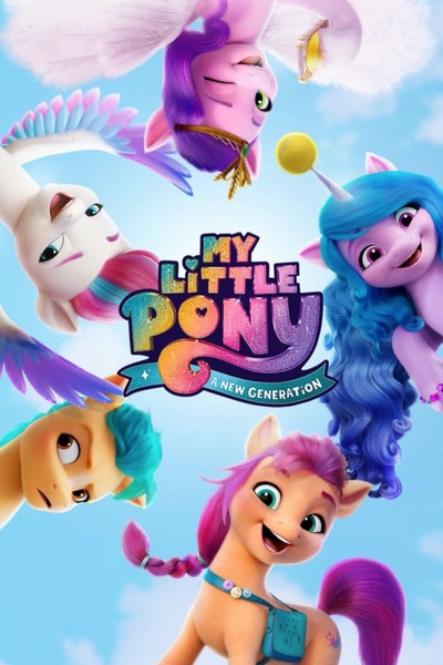 Download My Little Pony A New Generation (2021) Dual Audio