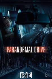 Download Paranormal Drive (2016) Multi Audio {Hindi-Russian-Tamil-Telugu}