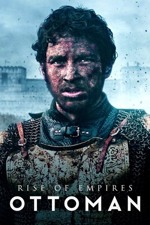 Download Rise of Empires Ottoman – Netflix Original