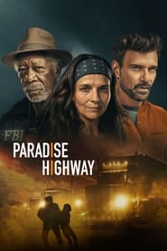 Paradise Highway 2022 Full Movie Download