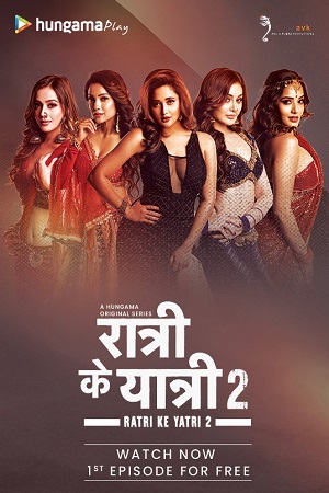 Download [18+] Ratri Ke Yatri (Season 2) Hindi Complete Hungama Original WEB Series