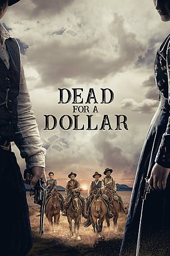 Download Dead for A Dollar (2022)