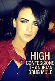 Download High Confessions of an Ibiza Drug Mule (