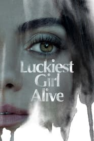 Download Luckiest Girl Alive (2022) Dual Audio [Hindi + English]