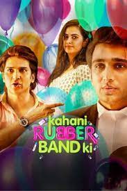 Kahani Rubber Band Ki 2022 Hindi Full Movie Download