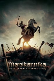 Manikarnika The Queen of Jhansi 2019 Full Movie Download