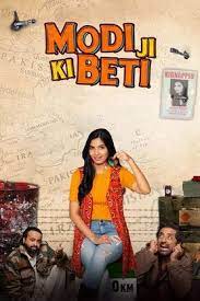 Modi Ji Ki Beti 2022 Hindi Full Movie Download