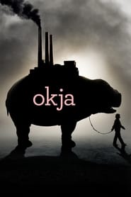 Okja 2017 Full Movie Download Dual Audio Hindi Eng