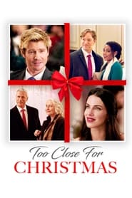 Too Close for Christmas 2020 Full Movie Download