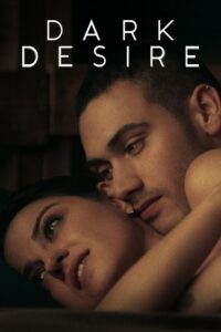 Download [18+] Dark Desire – Netflix Original (Season 1 – 2)