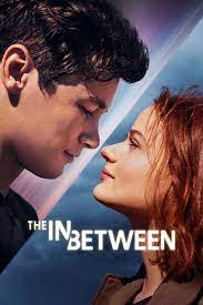 Download The In Between 2022 Full Movie