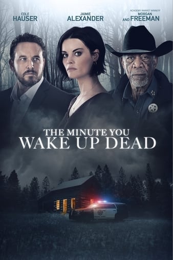 Download The Minute You Wake Up Dead 2022 Movie