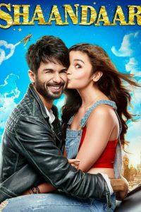 Shaandaar 2015 Hindi Full Movie Download