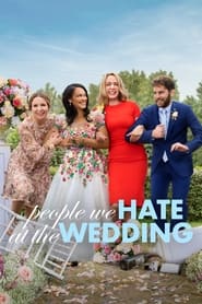 The People We Hate at the Wedding 2022 Movie Download