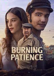 Burning Patience 2022 Movie Download