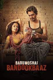 Download Babumoshai Bandookbaaz (2017)