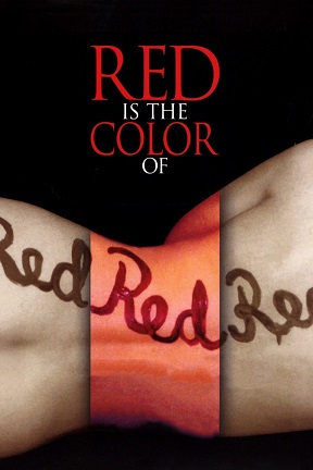 Download Red Is the Color of (2007)