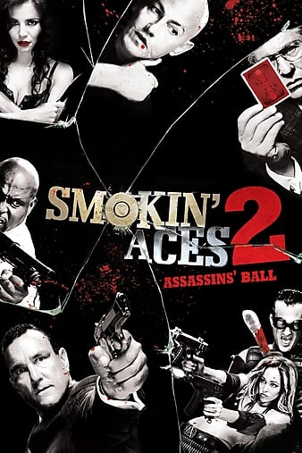 Smokin Aces 2 Assassins Ball 2010 Movie Download